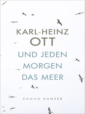 cover image of Und jeden Morgen das Meer